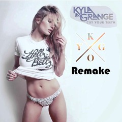 Kyla La Grange - Cut Your Teeth (Kygo Remix) (Remake) [Free Download -> Buy]
