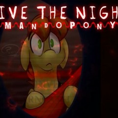 Survive the Night by Mandopony {Speed Up}