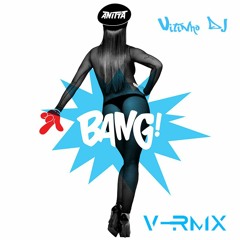 Anitta - Bang [ V-RMX - BY VITINHO DJ ]