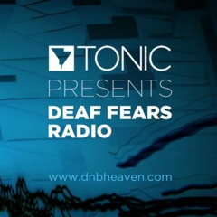 Deaf Fears Radio EP024 - Live On Dnbheaven 2015.10.14