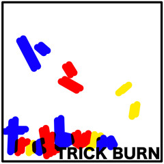 trick burn - I Belong To Everyone