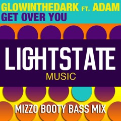 Get Over You (Mizzo Booty Bass Mix)