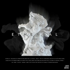 ETHEREAL EP『ft. COLIN EZELI(KIZA), 6-6-6(Neckklace) and palma』