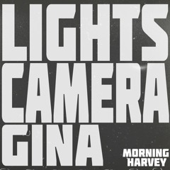 Lights Camera Gina