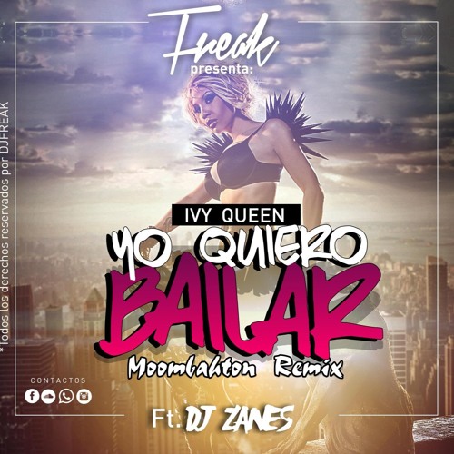 Ivy Queen - Yo Quiero Bailar (Freak & Zanes Moombahton Remix)
