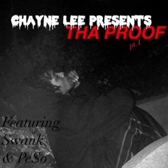 Chayne Lee | Proof | Prod. By TeamHadToDoIt