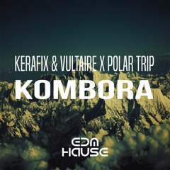 [Big Room] Kerafix & Vultaire x Polar Trip - Kombora
