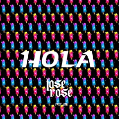 Jose Rose -HOLA pt.III- October 2015