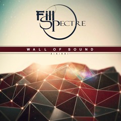 Fill Spectre - Wall of Sound (DIGI001) [FKOF Promo]