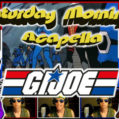 GI Joe Theme - Acapella