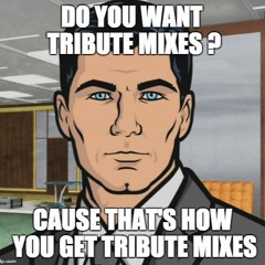 The Tribute Mix Show