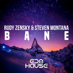 [Big Room] Rudy Zensky & Steven Montana - Bane