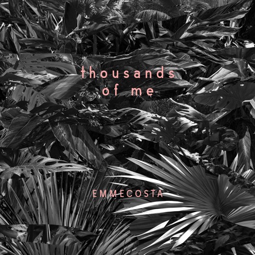 Emmecosta - Thousands Of Me