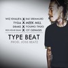 Wiz Khalifa, Rae Sremmurd, Tyga, Meek Mill, Drake, Young Thug, Rich H.Q, O.T. Genasis Type Beat