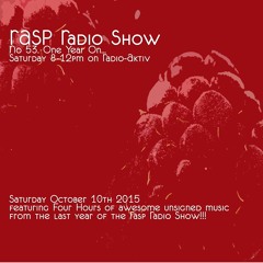 RASP Radio Show No.53 One Year On... 10/10/2015