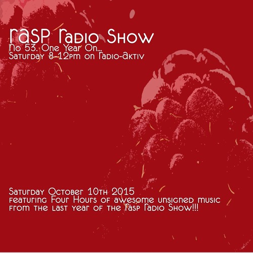 RASP Radio Show No.53 One Year On... 10/10/2015
