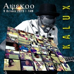 Kalux - Ayekoo (officia)