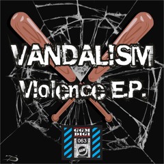 Vandal!sm - Violence