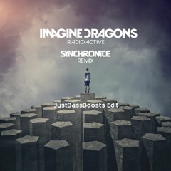 Imagine Dragons - Radioactive (Synchronice Remix) (JustBassBoosts Edit)