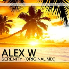 Alex W - Serenity (Original Mix)
