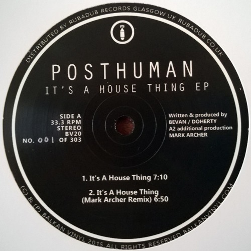 Posthuman - It's A House Thing (Mark Archer Remix)