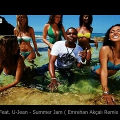 R.I.O. Feat. U - Jean - Summer Jam ( Emrehan Akçalı Remix ) 2014