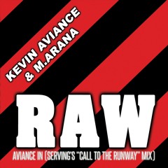 Kevin Aviance & M. Arana - Aviance In (Serving's "Call To The Runway" Mix)