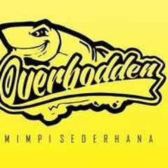 Overbodden - Mimpi Sederhana