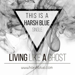 Living Like a Ghost