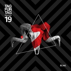 Ki.Mi. - Tag Fur Tag Podcast 019