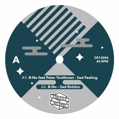 A1. B-No feat. Peter Youthman - Sad Feeling [SAMPLE - OUT NOW - 12" VINYL]