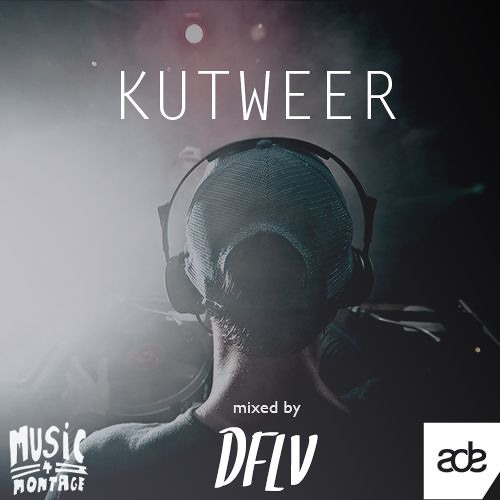 Kutweer (Melodic Deep House Mix by DFLV) [ADE SPECIAL]