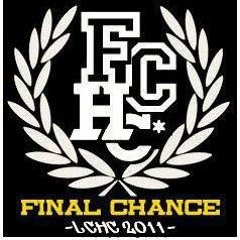 FINAL CHANCE - It's Real Life