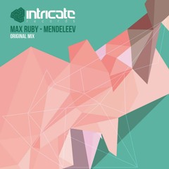 Max Ruby - Mendeleev [Intricate Records]