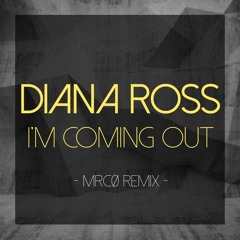 Diana Ross - I'm Coming Out (MrCØ Remix)