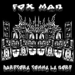 Fox Man - Hardcore Comme Le Nord