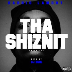 Darrio Lamont - Tha Shiznit Freestyle (Cuts By DJ Durl)