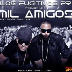 -Los Fugitivos Pr - Mil Amigos - (Produced By Beastbeatsny)-