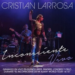 Cristian Larrosa en Vivo ft. Lucas Sanz - Escenciales