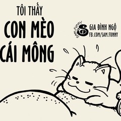 tôi thấy con mèo nằm trên mông tui (cover tôi thấy hoa vàng trên cỏ xanh)