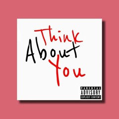 Think About You- Frank Fisher x NOBDY x Rich Tae