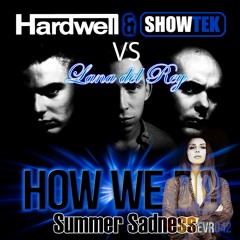 How We Do Summer Sadness (Shufulun Mashup)