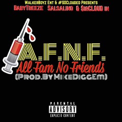 A.F.N.F. Ft Babytreeze & $ircloud(Prod.By MikeDiggEm)