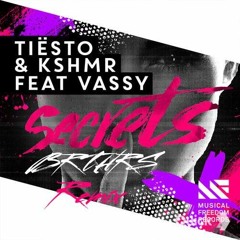 Tiësto & KSHMR Feat. Vassy - Secrets (Brthrs Remix)