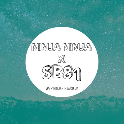Ninja Ninja Guest Mix: SB81