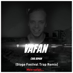 Carl Deman - Vafan (Stoge Trap Edit)