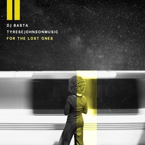 DJ Basta & TyreseJohnsonMusic - For The Lost Ones (Free Album)