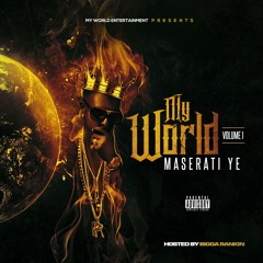 02 Maserati Ye - My World (Prod. By Curt McGurt)