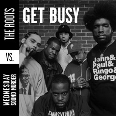 The Roots - Get Busy (WSM Remix)