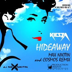 Kiesza – Hideaway (Max Nikitin & Tim Cosmos Remix)